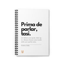 Carica l'immagine nel visualizzatore di Gallery, "Prima de parlar tasi" quaderno a spirale a righe  (solo ordini EXTRA EUROPEI )