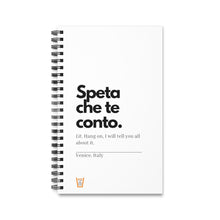 Carica l'immagine nel visualizzatore di Gallery, "Speta che te conto" quaderno a spirale  (solo ordini EUROPEI )