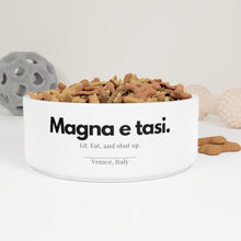 Load image into Gallery viewer, "Magna e tasi" Pet Bowl