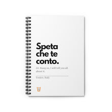 Carica l'immagine nel visualizzatore di Gallery, "Speta che te conto" quaderno a spirale a righe  (solo ordini EXTRA EUROPEI )