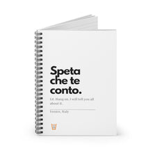 Carica l'immagine nel visualizzatore di Gallery, "Speta che te conto" quaderno a spirale a righe  (solo ordini EXTRA EUROPEI )