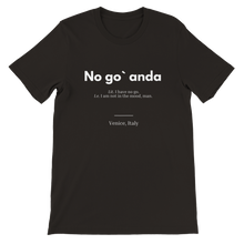 Load image into Gallery viewer, "No go` anda" Premium Unisex Crewneck T-shirt