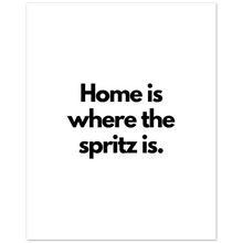 Carica l'immagine nel visualizzatore di Gallery, "Home is where the spritz is" Premium Matte Paper Poster