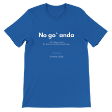 Load image into Gallery viewer, "No go` anda" Premium Unisex Crewneck T-shirt