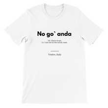 Load image into Gallery viewer, "No go` anda" Premium Unisex Crewneck T-shirt