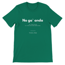 Load image into Gallery viewer, "No go` anda" Premium Unisex Crewneck T-shirt
