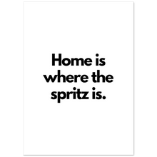 Carica l'immagine nel visualizzatore di Gallery, "Home is where the spritz is" Premium Matte Paper Poster