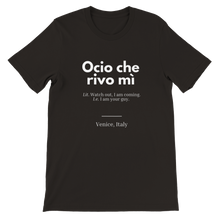 Load image into Gallery viewer, "Ocio che rivo mi`" Premium Unisex Crewneck T-shirt