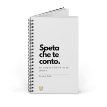 Carica l&#39;immagine nel visualizzatore di Gallery, &quot;Speta che te conto&quot; quaderno a spirale  (solo ordini EUROPEI )
