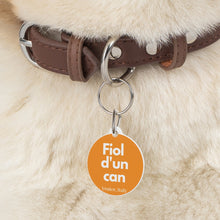 Carica l&#39;immagine nel visualizzatore di Gallery, &quot;Fiol d&#39;un can&quot; Pet Tag
