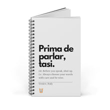 Carica l&#39;immagine nel visualizzatore di Gallery, &quot;Prima de parlar tasi&quot; quaderno a spirale  (solo ordini EUROPEI )
