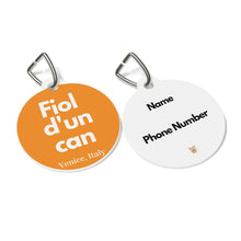 Carica l&#39;immagine nel visualizzatore di Gallery, &quot;Fiol d&#39;un can&quot; Pet Tag
