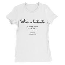 Load image into Gallery viewer, &quot;Stame distante&quot; Premium Womens Crewneck T-shirt
